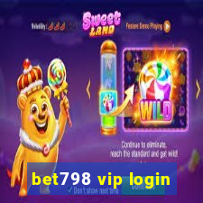 bet798 vip login